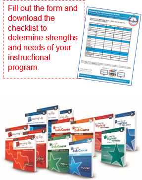 Fill out the form and download the checklist to determine strengths and needs of your instructional program.